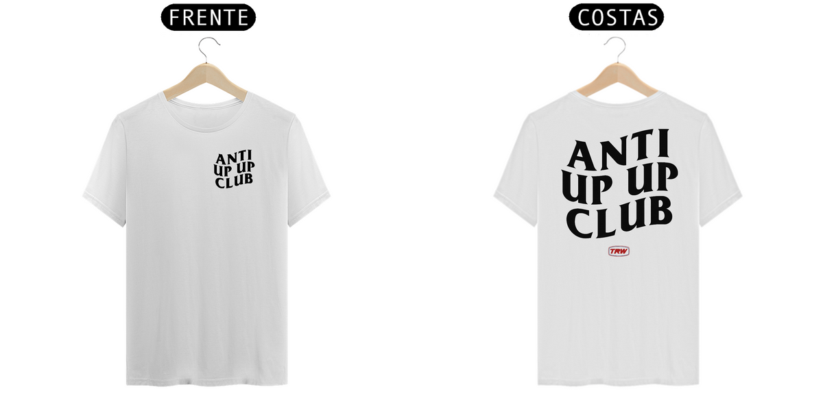 Nome do produto: Camiseta Anti Up Up Club - Frente e Verso
