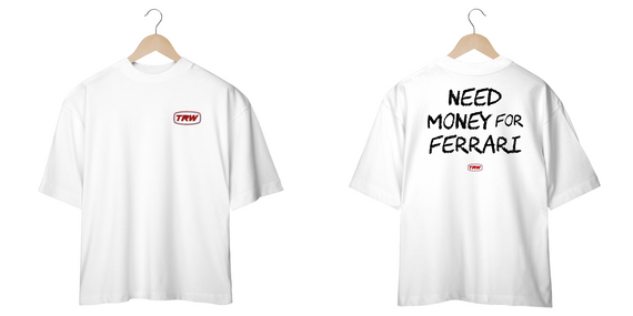 Camiseta Oversized Need Money for Ferrari - Frente e Costas