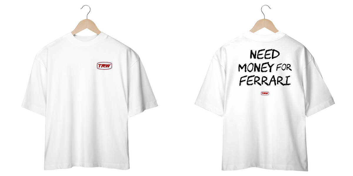 Nome do produto: Camiseta Oversized Need Money for Ferrari - Frente e Costas