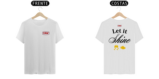 Nome do produtoCamiseta Let it Shine - Frente e Costas