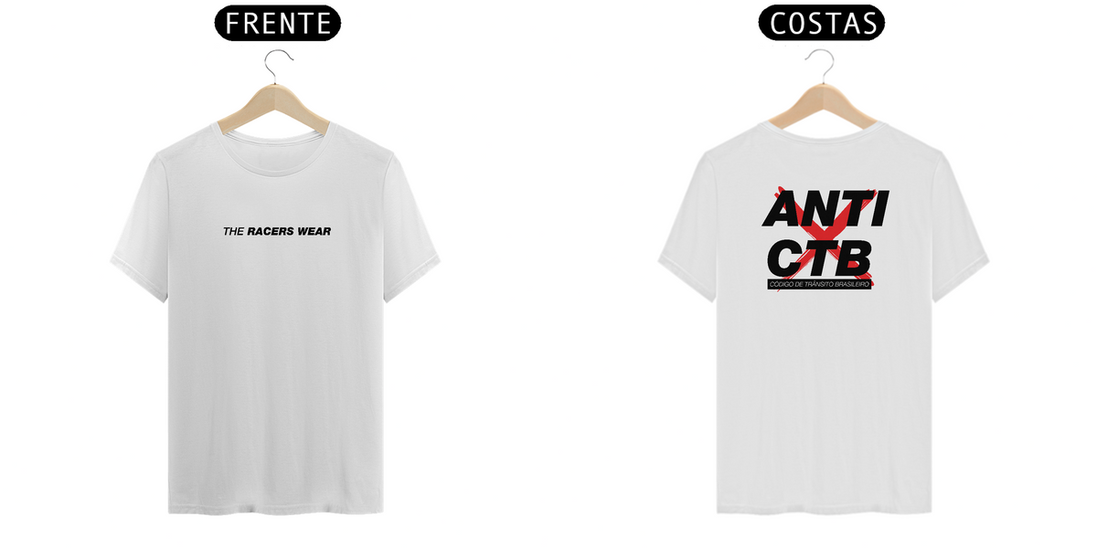 Nome do produto:  Camiseta Anti CTB | Branca - Frente e Costas