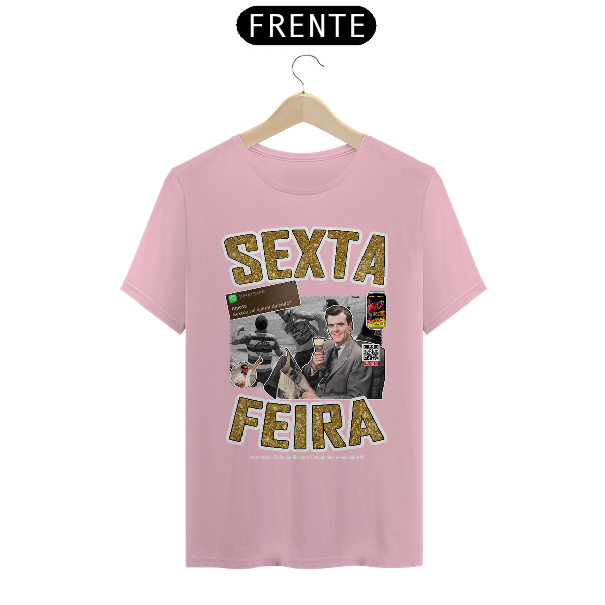 Nome do produto: Sexta Feira - Frente Rosa