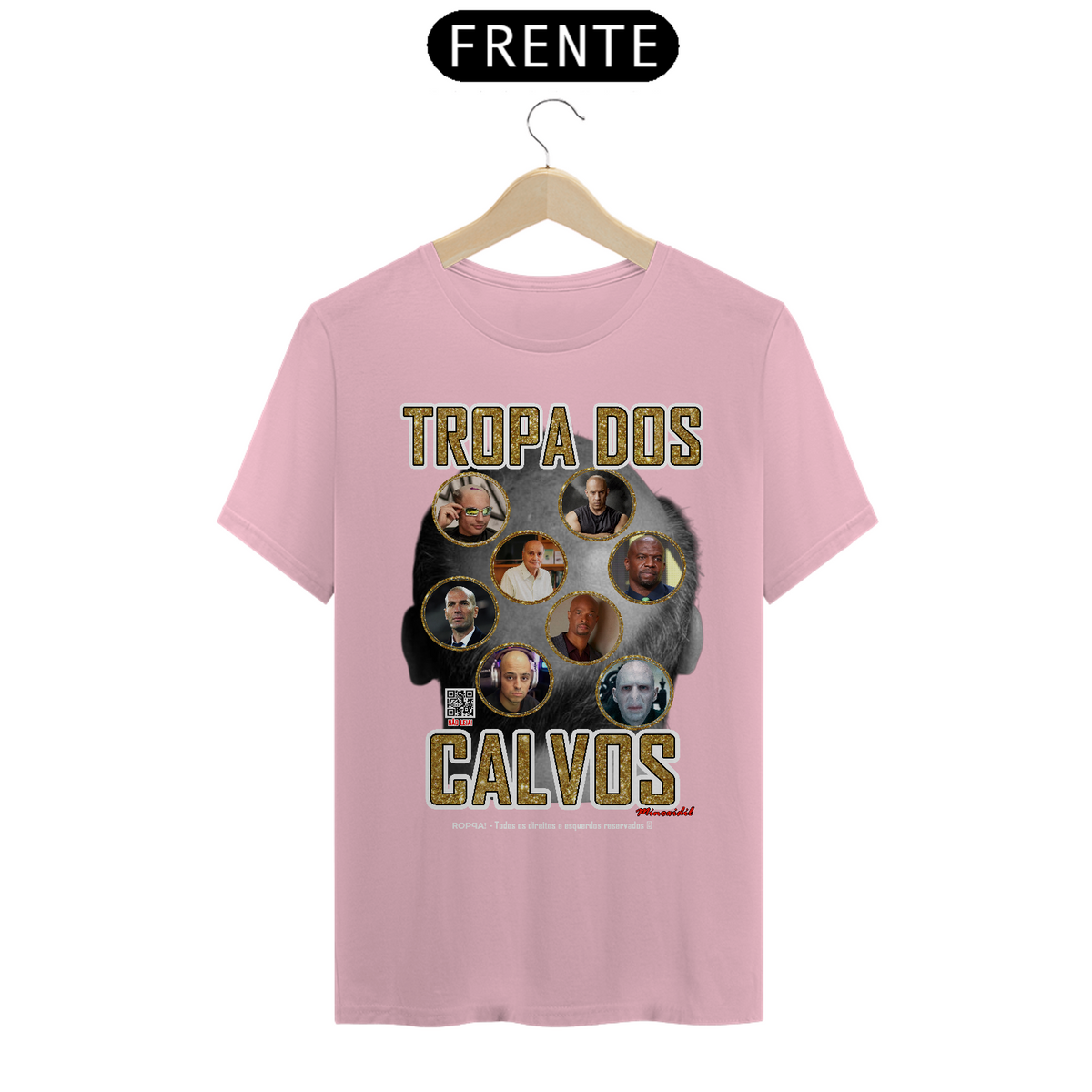 Nome do produto: Tropa dos Calvos - Frente Rosa