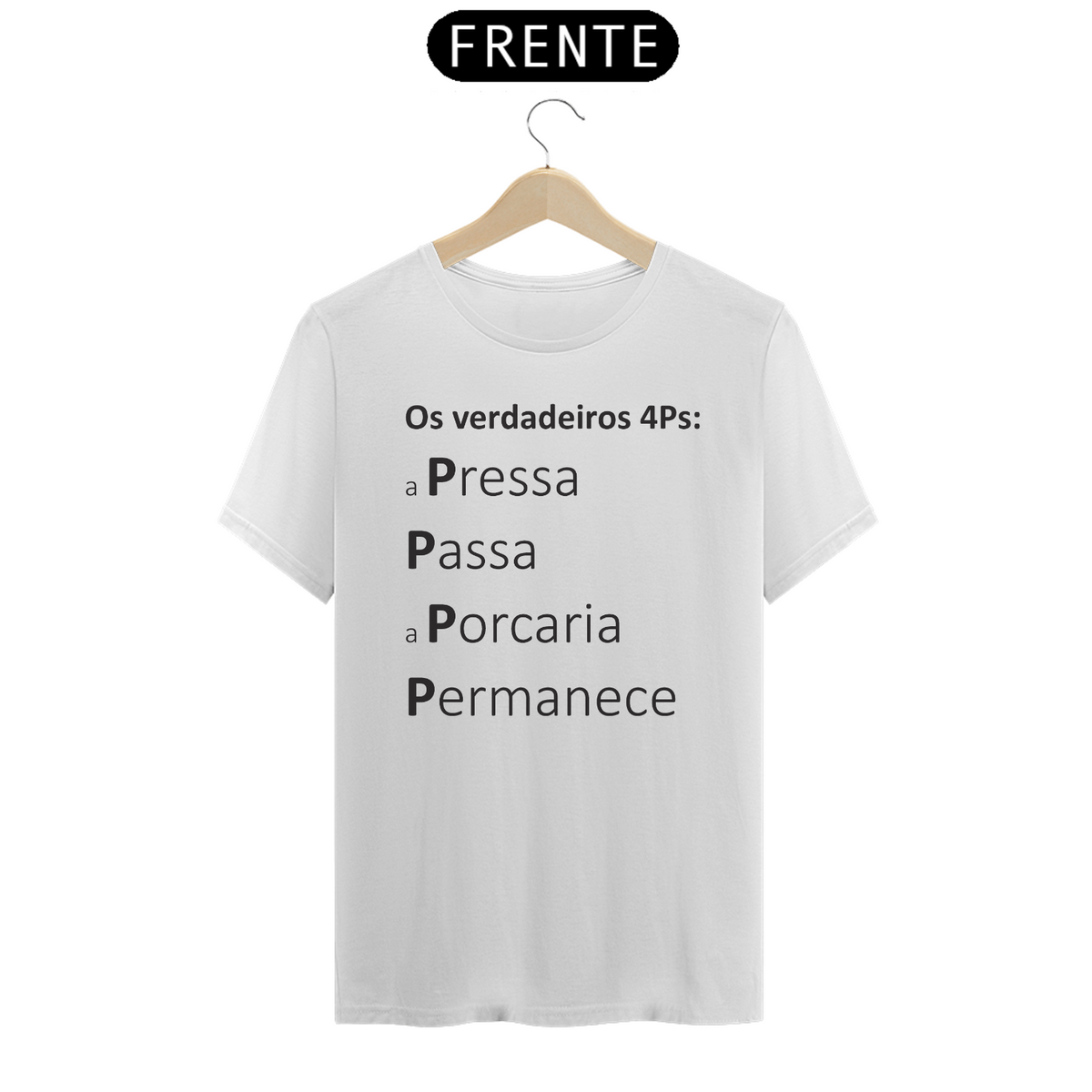 Nome do produto: Camiseta Classic - Os Verdadeiros 4Ps