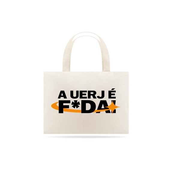 É F*da! - Ecobag UERJ 