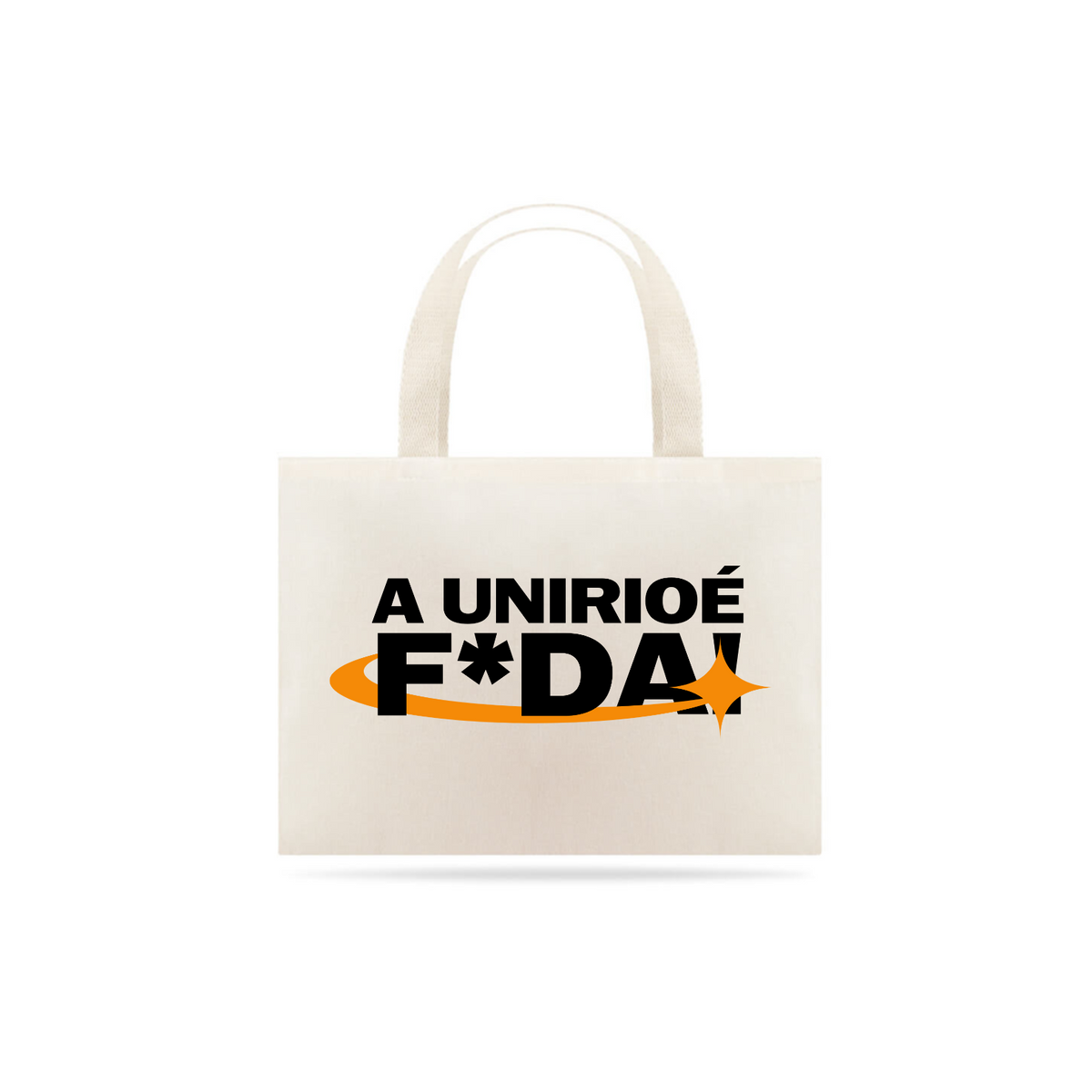 Nome do produto: É F*da! Ecobag Unirio 