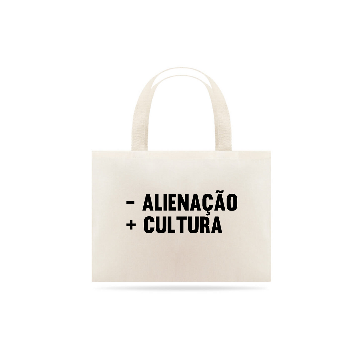 Nome do produto: Brasilidades: Políticas - Ecobagzona - Alienação + Cultura