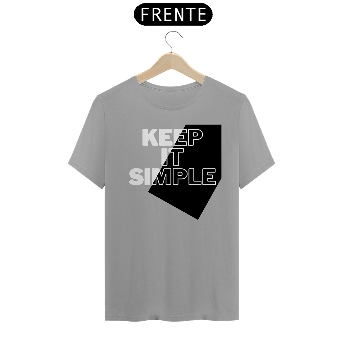 Nome do produto: CAMISETA - T SHIRT QUALITY UNISEX - KEEP IT SIMPLE