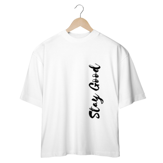 CAMISETA OVERSIZED COM ESTAMPA - STAY GOOD