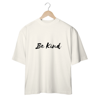 Nome do produtoCAMISETA - T SHIRT OVERSIZED - BE KIND