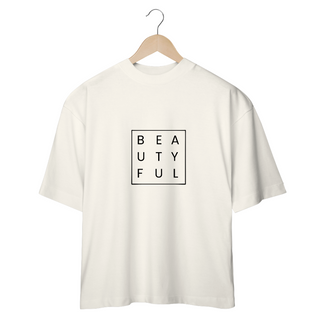 Nome do produtoCAMISETA OVERSIZED - BEAUTYFUL