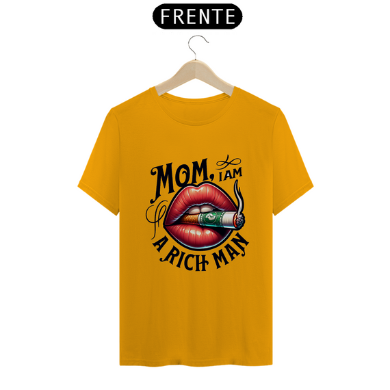 Camisa Mom, I'm a rich man T-Shirt Clássico 