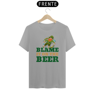 Nome do produtoCamiseta - Blame it on the Beer