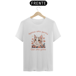 Camiseta - Apenas uma garota que ama gatos