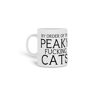 Caneca - For the Order of Peaky F***ing Cats