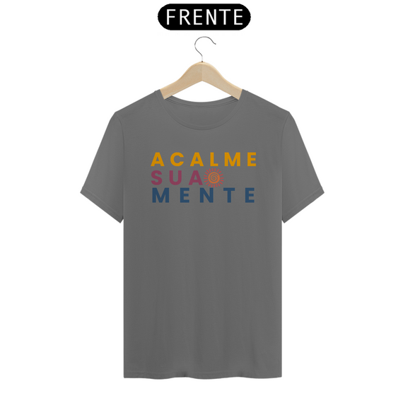 Camiseta Estonada Unissex | Acalme sua mente