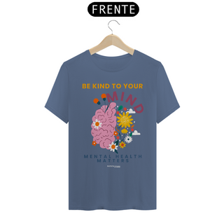 Nome do produtoCamiseta Unissex | Be kind to your mind