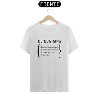 Camiseta Unissex | DE*BUG*GING