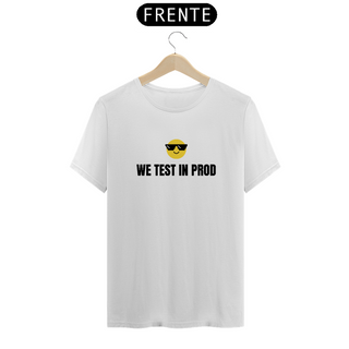 Camiseta Unissex | WeTest In Prod