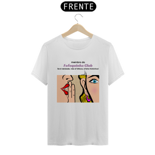 Nome do produtoT-Shirt Unissex| Fofoquinha Club