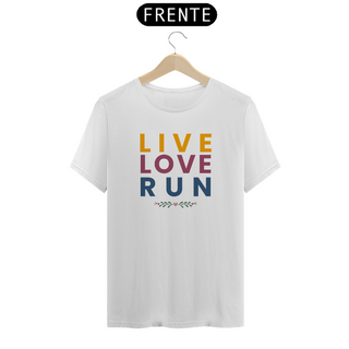 Nome do produtoCamiseta Unissex | Live, love, run!