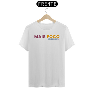 Nome do produtoCamiseta Unissex | Mais foco, menos ansiedade