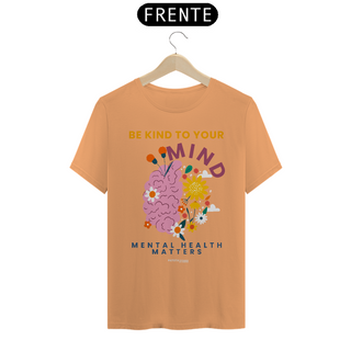 Nome do produtoCamiseta Unissex | Be kind to your mind