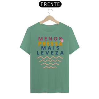 Nome do produtoCamiseta Estonada Unissex | Menos pressa mais leveza