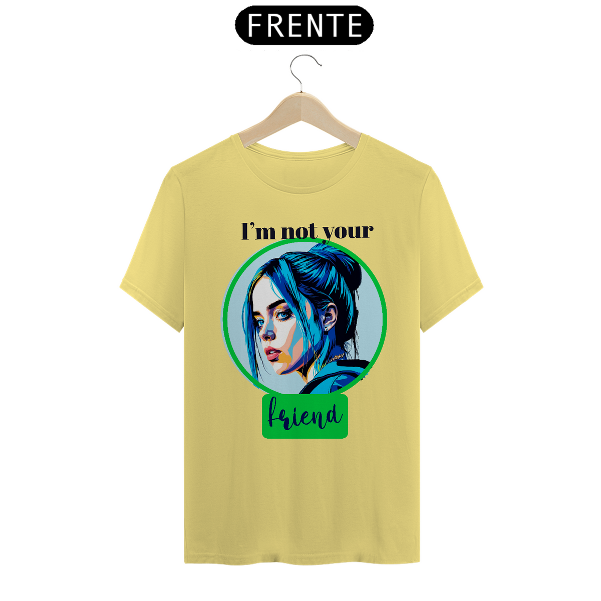 Nome do produto: CAMISETA I\'M NOT YOUR CLOSE FRIEND ESTONADA 