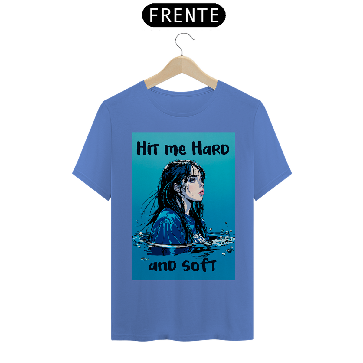 Nome do produto: CAMISETA HIT ME HARD AND SOFT ESTONADA 