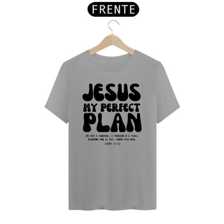 Nome do produtoCamiseta T-shirt Quality - Jesus my perfect plan