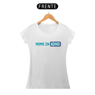 Camiseta Moms in Tech (Feminina)