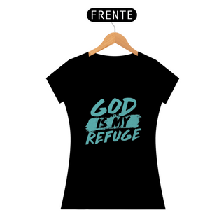 T-shirt God Is My Refuge