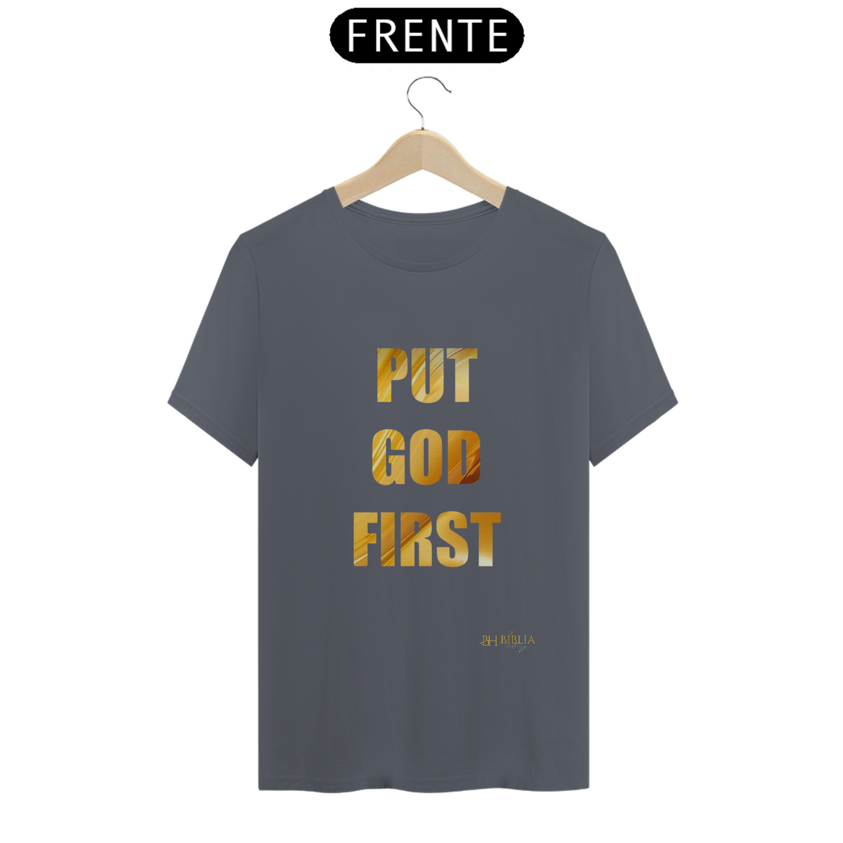 Nome do produto: Camisa Put God First Bh