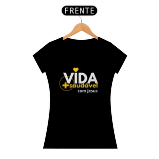 Nome do produtoCAMISETA FEMININA VIDA + SAUDÁVEL