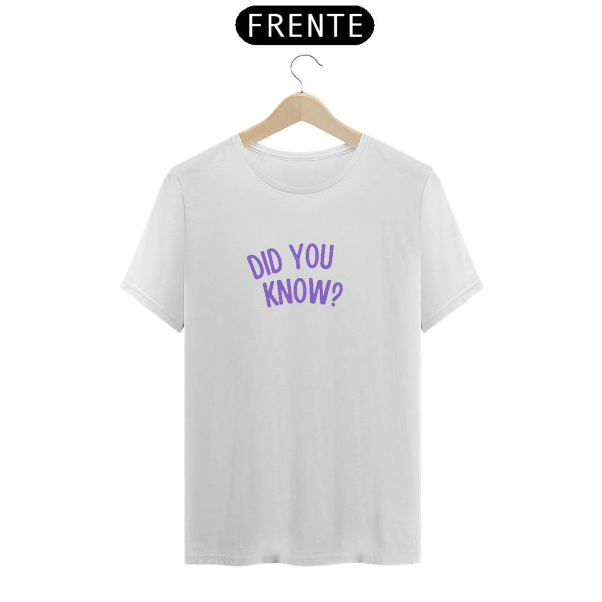 Nome do produto: Camiseta Did you know?