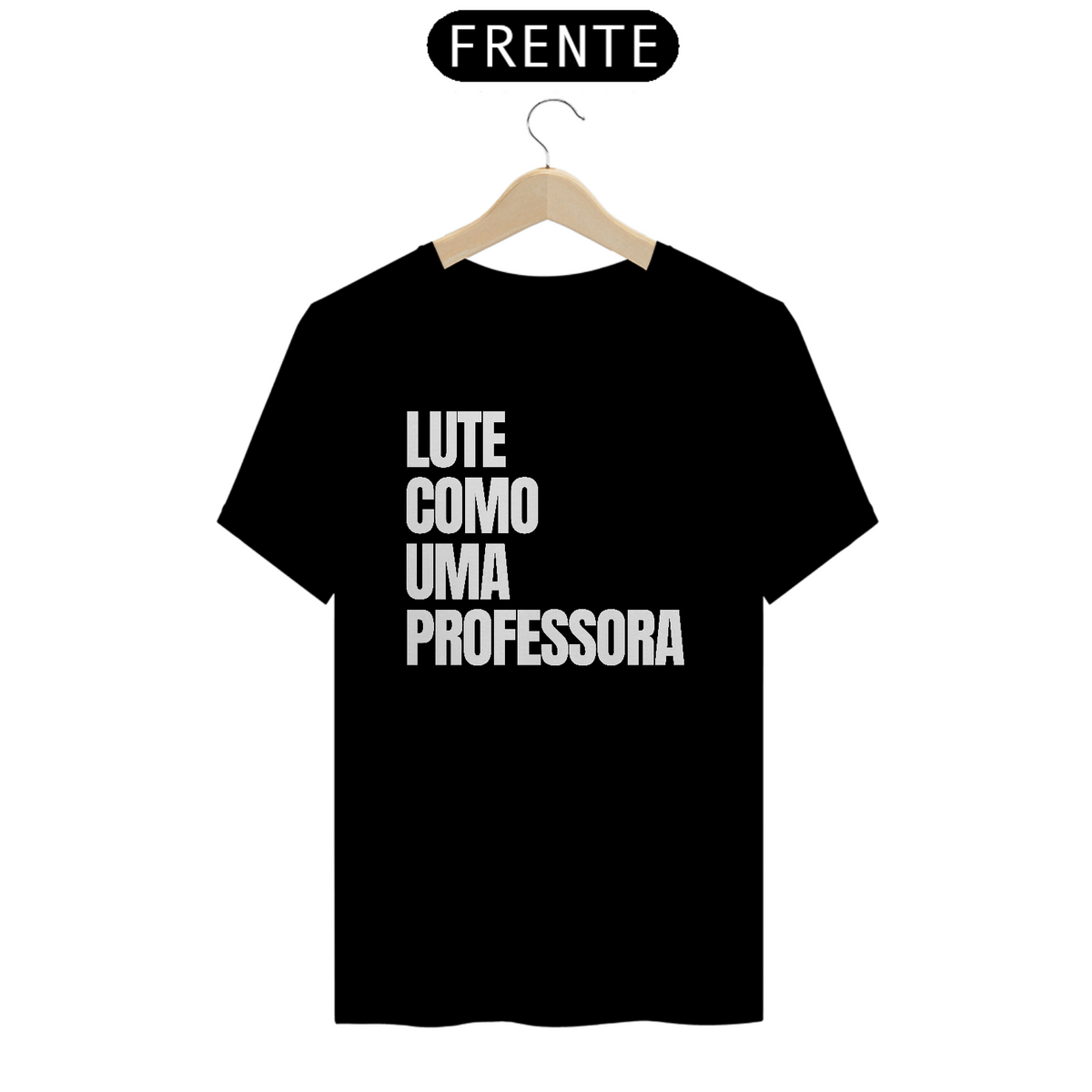 Nome do produto: Camiseta Lute como uma professora - preta