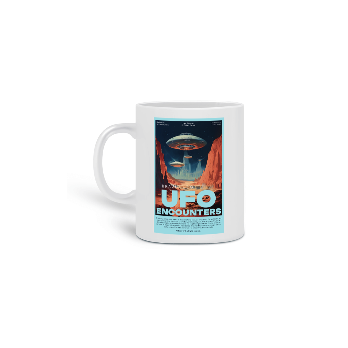 Nome do produto: CANECA - UFO ENCOUNTERS - BRAZIL UFO