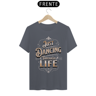 Nome do produtoCamiseta (Algodão Peruano) - Dancing Through Life