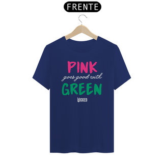 Nome do produtoCamiseta (Algodão Peruano) - Pink Goes Good With Green