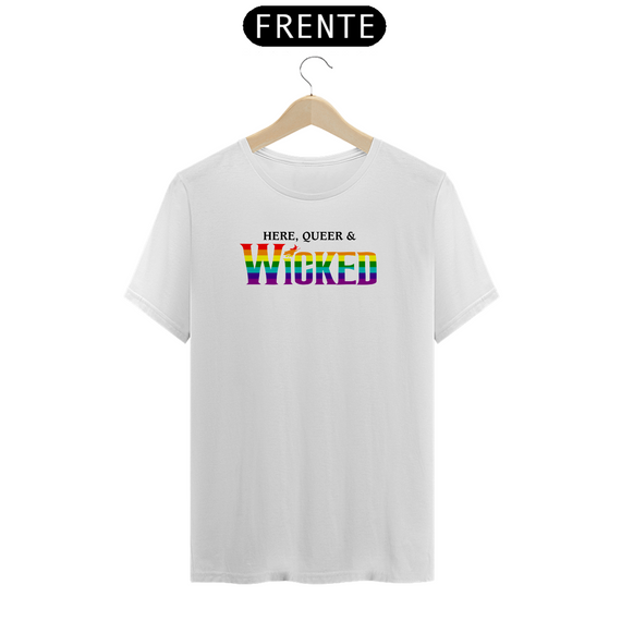 Camiseta - Here, Queer & Wicked