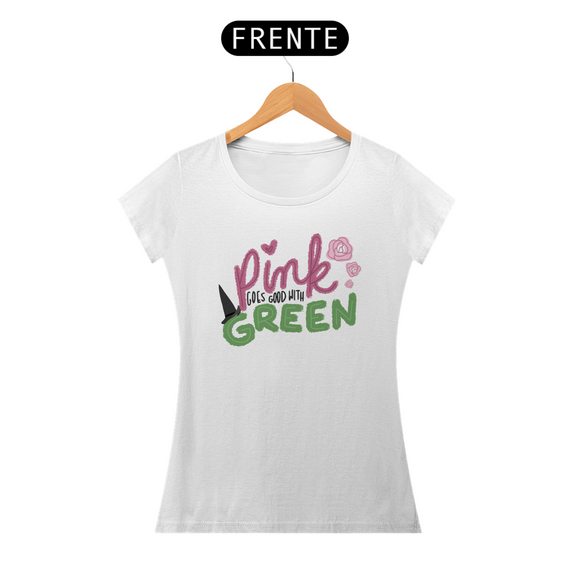 T-Shirt Prime - Pink Goes Good With Green