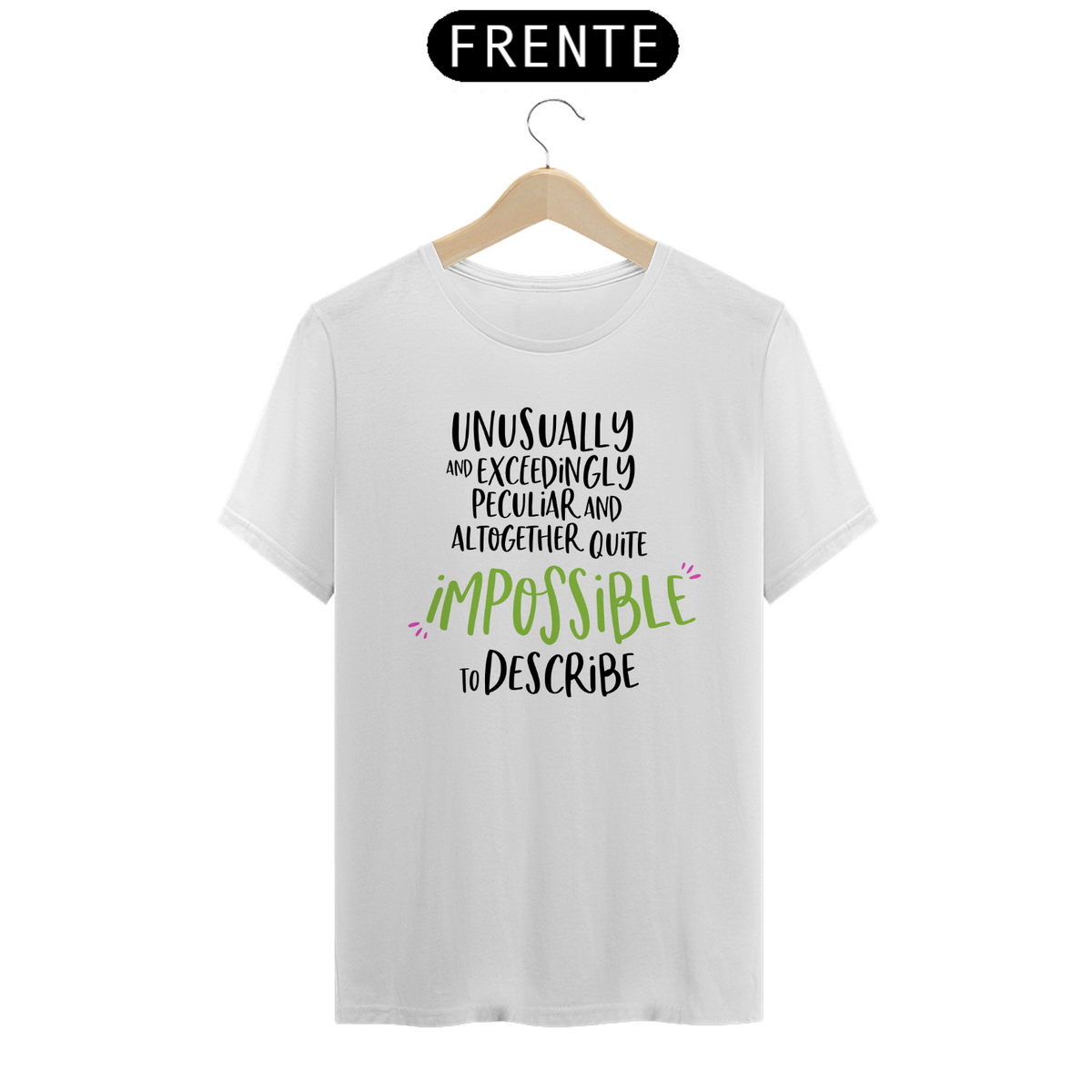 Nome do produto: T-Shirt Prime - Impossible to Describe