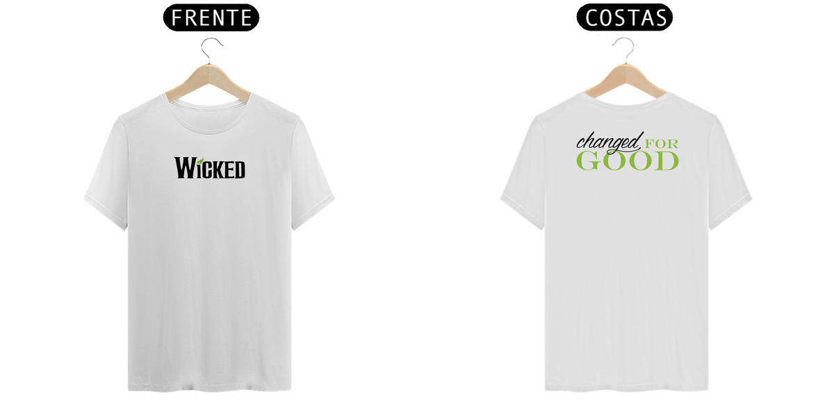 Nome do produto: Camiseta - Wicked / Changed For Good