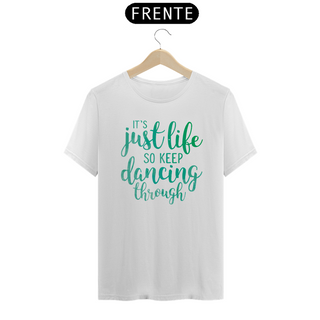 Nome do produtoCamiseta - So Keep Dancing Through