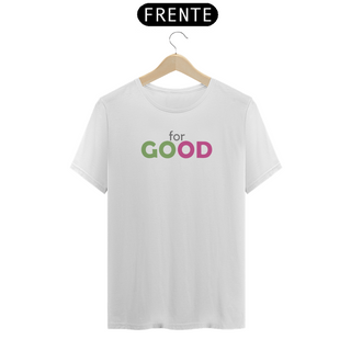 Nome do produtoCamiseta - For Good