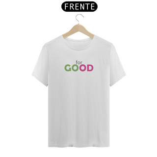 Nome do produtoCamiseta (Algodão Peruano) - For Good