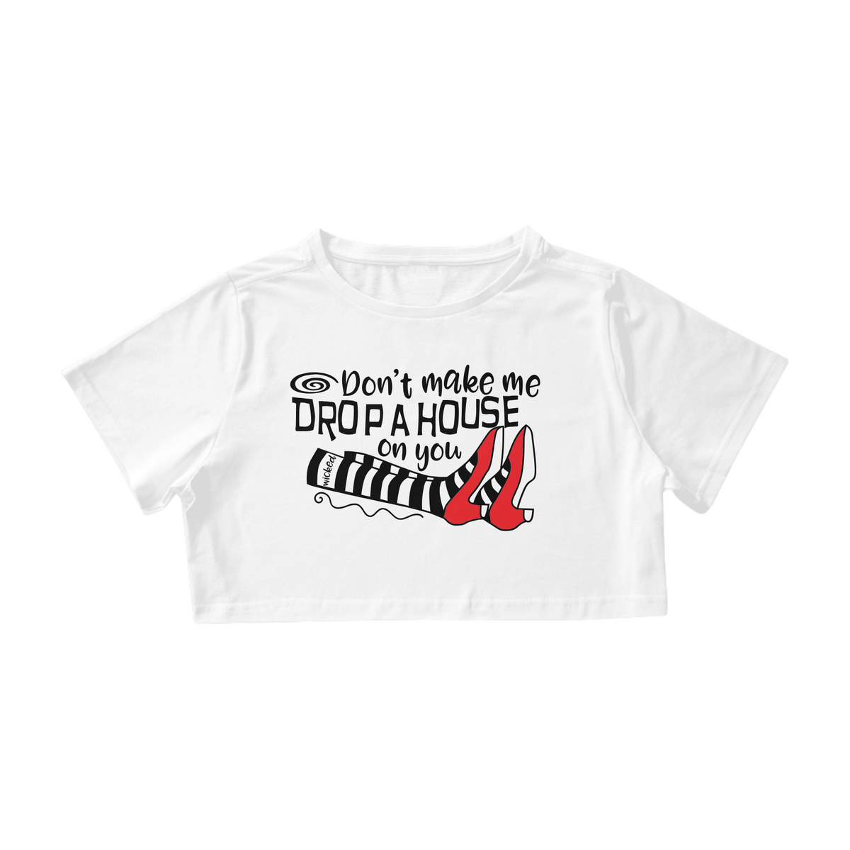 Nome do produto: Cropped - Don\'t Make Me Drop a House on You