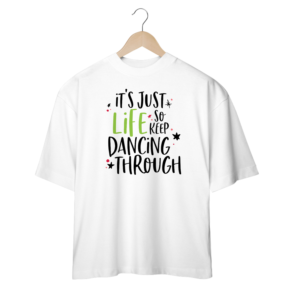 Nome do produto: Camisa Oversized - So Keep Dancing Through