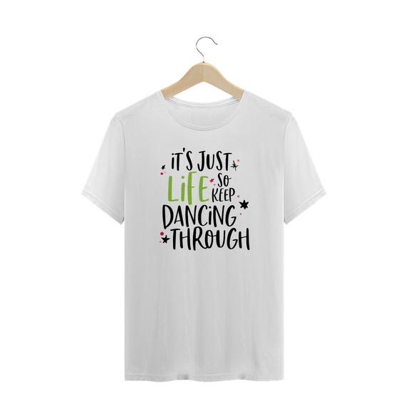 Camiseta Plus Size - So Keep Dancing Through